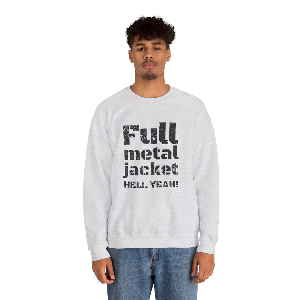 FULL METAL JACKET HELL YEAH! SWEATSHIRT