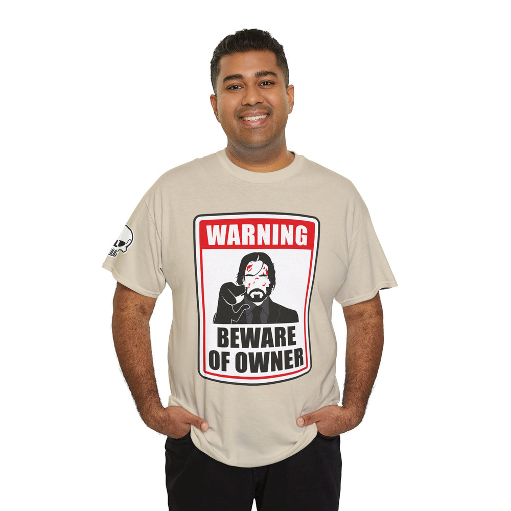 WICK BEWARE OF OWNER T SHIRT