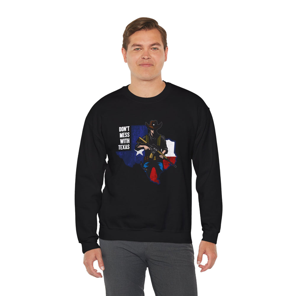 COWBOY DON'T MESS WITH TEXAS SWEATSHIRT