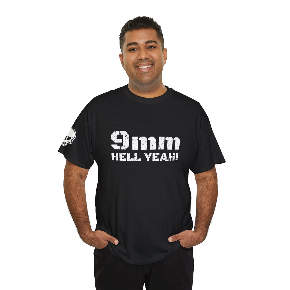 9 MM HELL YEAH! T SHIRT