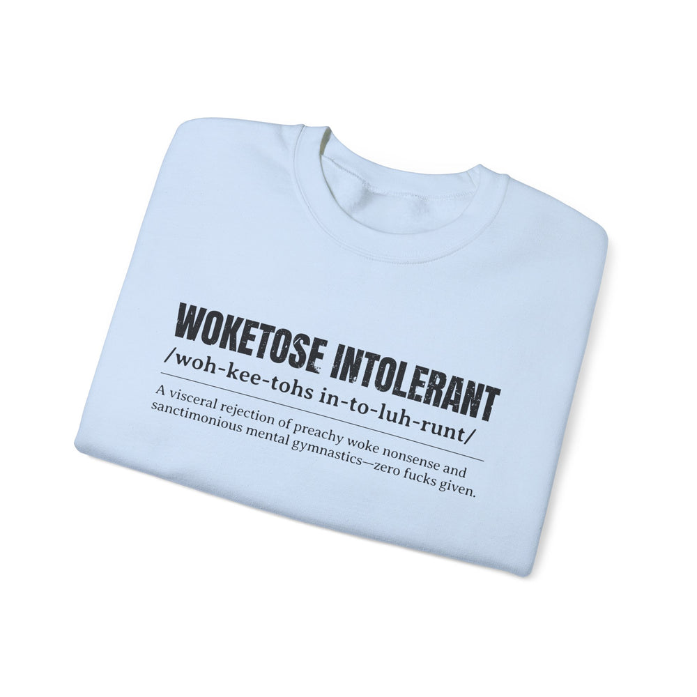 WOKETOSE INTOLERANT SWEATSHIRT